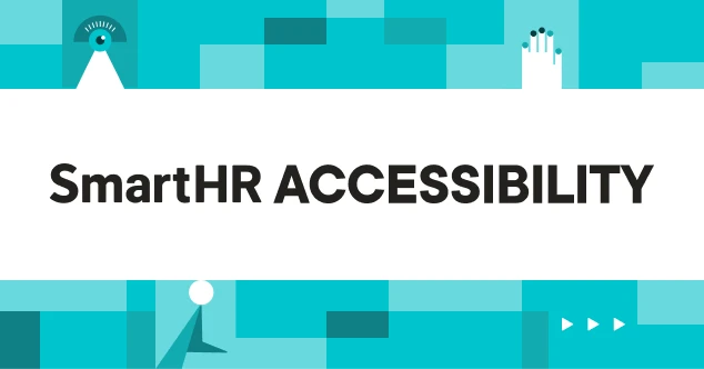 SmartHR ACCESSIBILITY